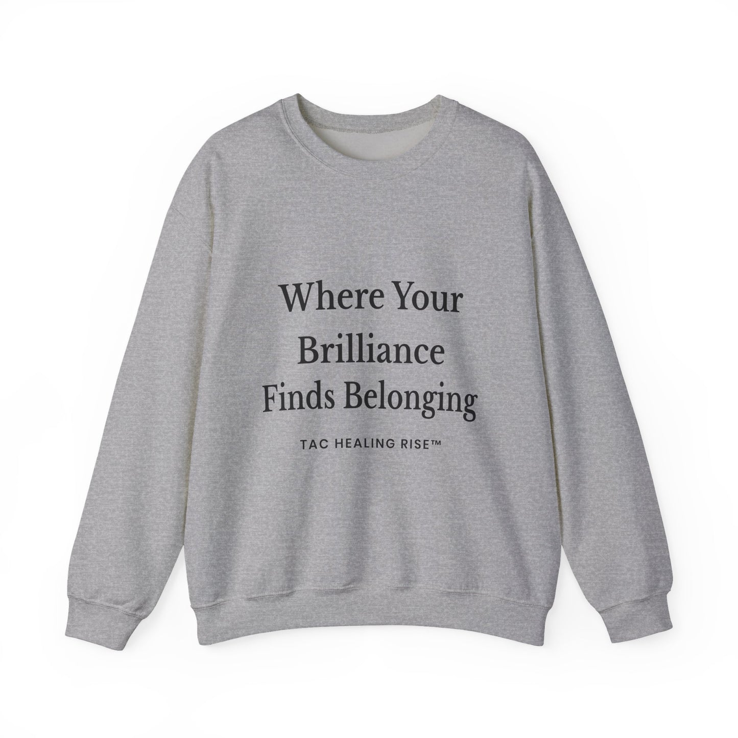Brilliance Belonging Sweatshirt