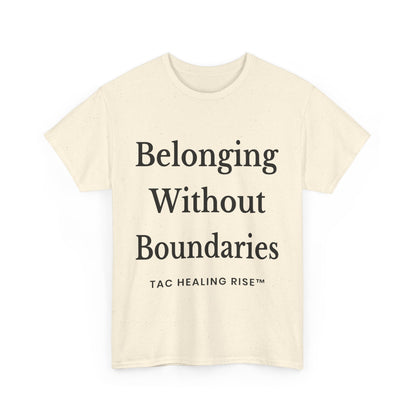 Belonging Without Boundaries Unisex Heavy Cotton Tee