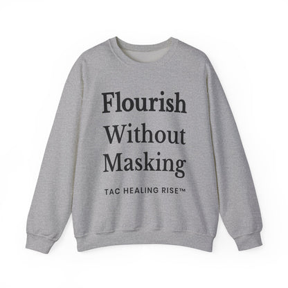 Flourish Without Masking Crewneck Sweatshirt
