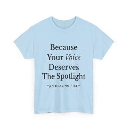 Empowering Voice Tee, Inspirational T-Shirt