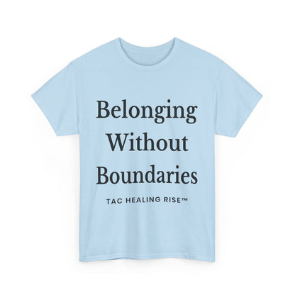 Belonging Without Boundaries Unisex Heavy Cotton Tee