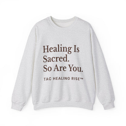 Healing Is Sacred Crewneck Sweatshirt