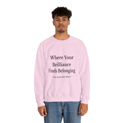 Brilliance Belonging Sweatshirt