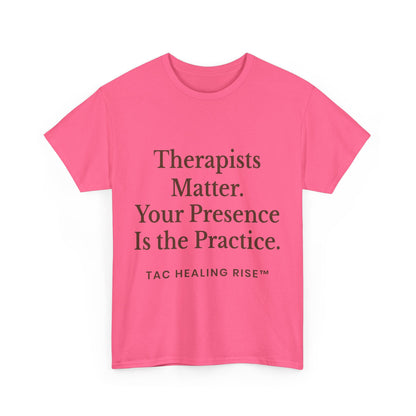 Therapist Appreciation Unisex Tee