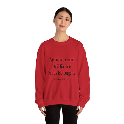 Brilliance Belonging Sweatshirt