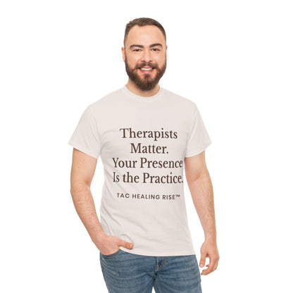 Therapist Appreciation Unisex Tee