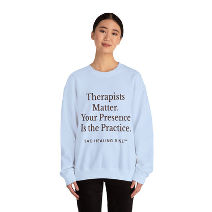 Therapists Matter Unisex Sweatshirt