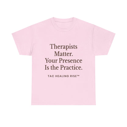 Therapist Appreciation Unisex Tee