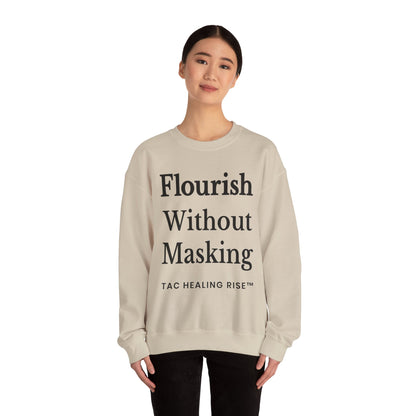 Flourish Without Masking Crewneck Sweatshirt