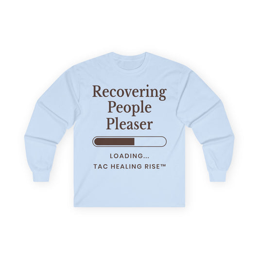 Unisex Recovering People Pleaser Long Sleeve Tee