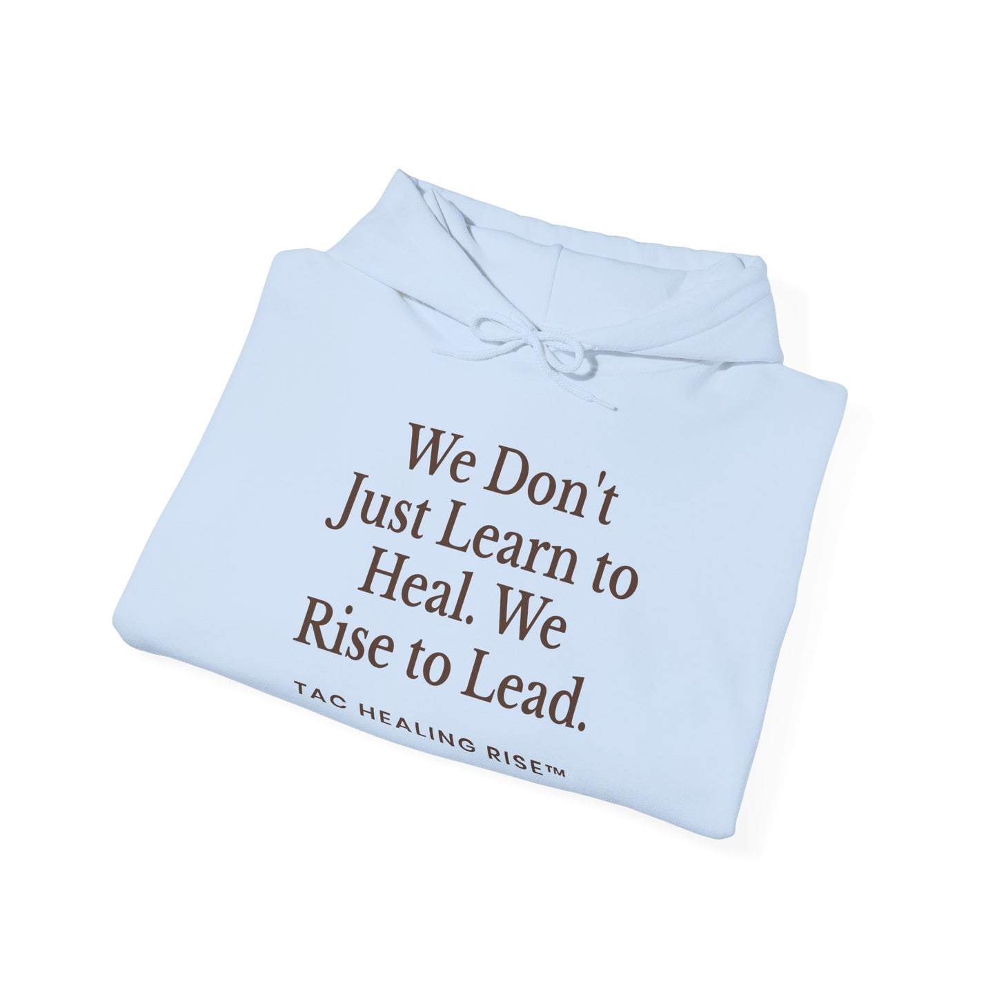 Inspirational Hooded Unisex Sweatshirt