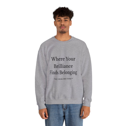 Brilliance Belonging Sweatshirt