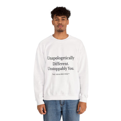 Unapologetically Different Sweatshirt