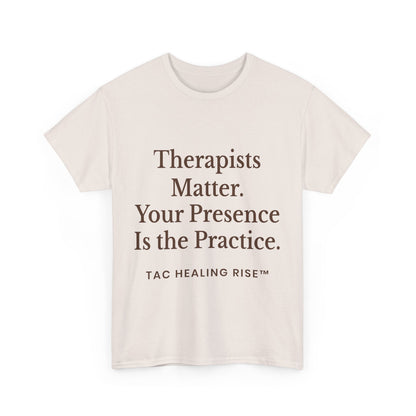 Therapist Appreciation Unisex Tee