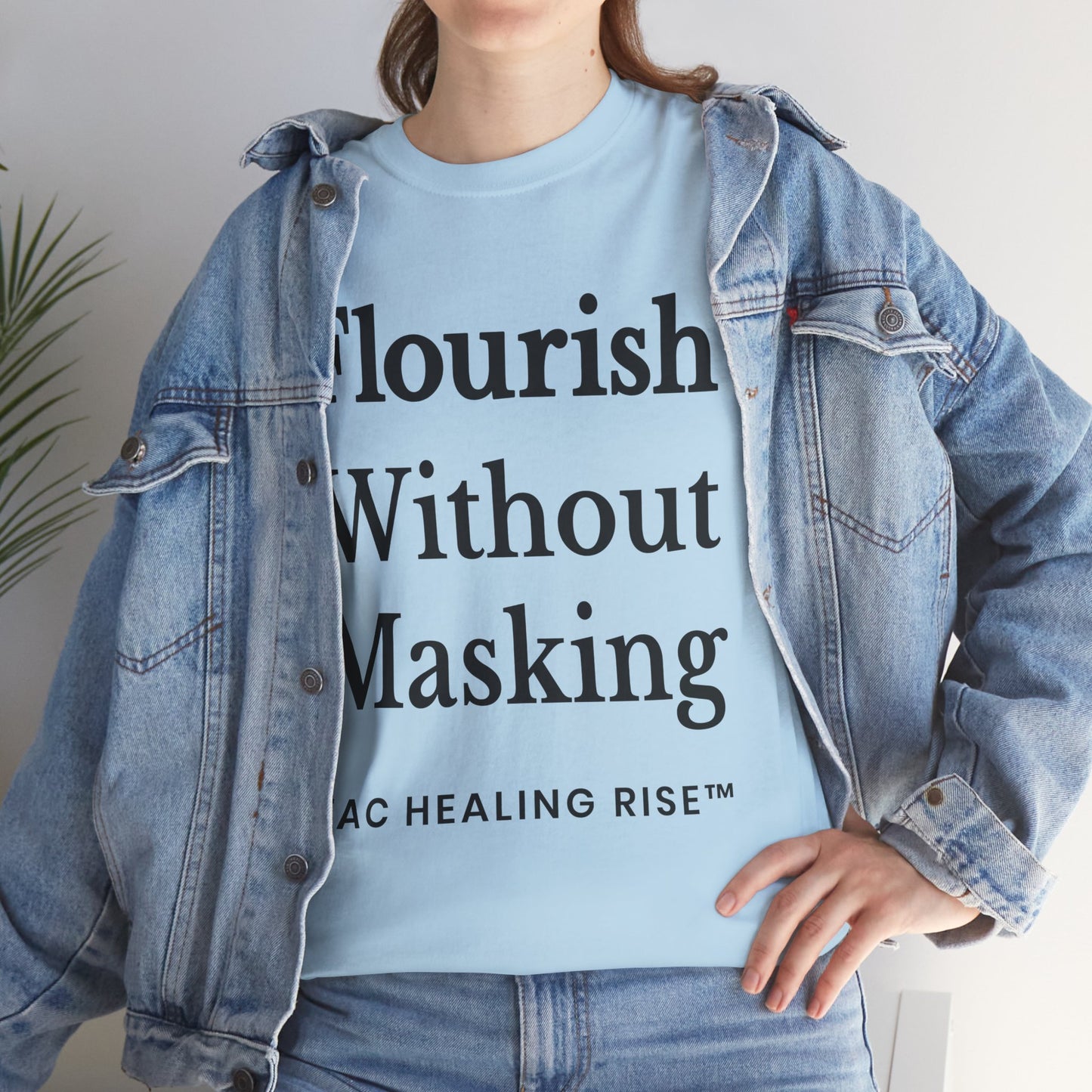Flourish Without Masking Unisex Heavy Cotton Tee