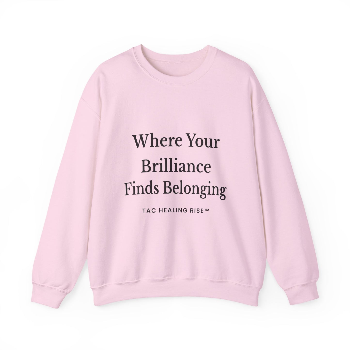 Brilliance Belonging Sweatshirt