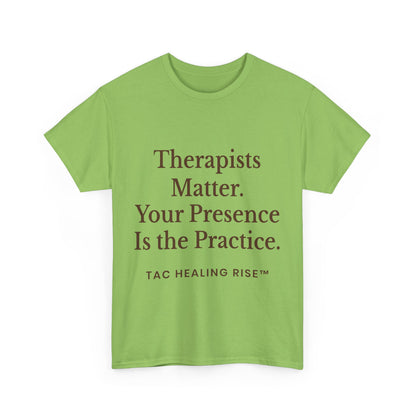 Therapist Appreciation Unisex Tee