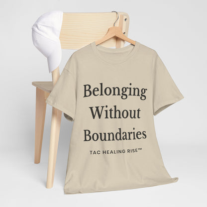 Belonging Without Boundaries Unisex Heavy Cotton Tee