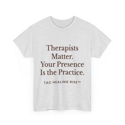 Therapist Appreciation Unisex Tee