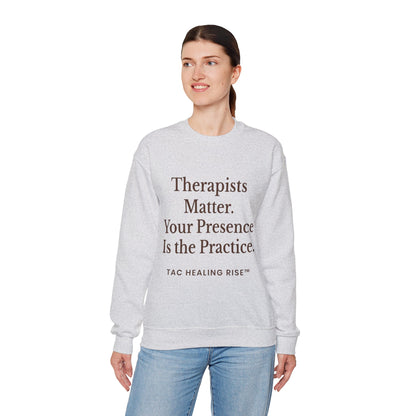 Therapists Matter Unisex Sweatshirt