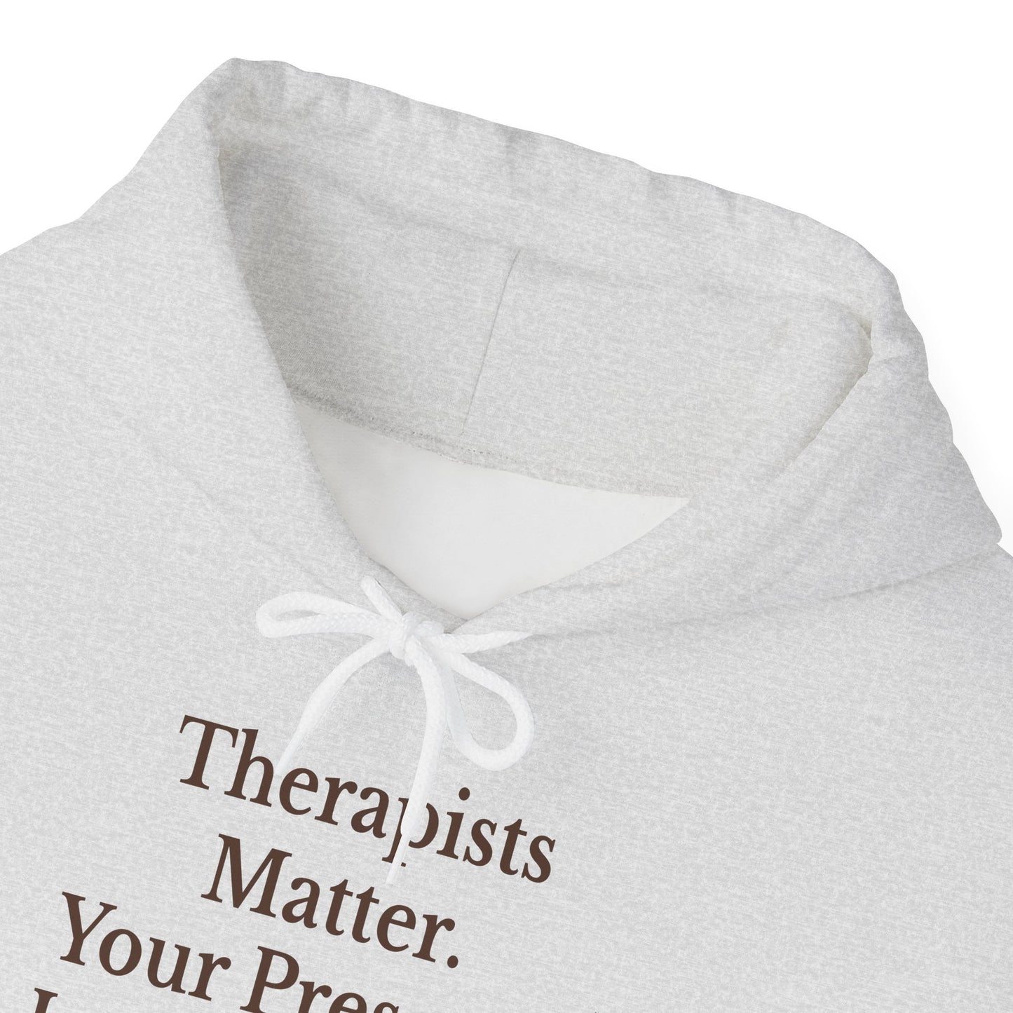 Therapists Matter Unisex Hoodie
