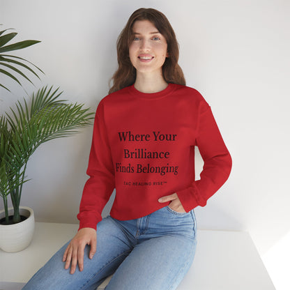 Brilliance Belonging Sweatshirt
