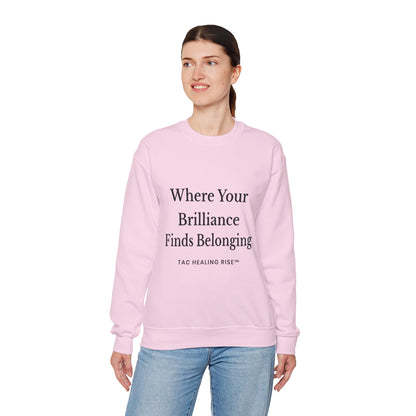 Brilliance Belonging Sweatshirt