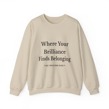 Brilliance Belonging Sweatshirt