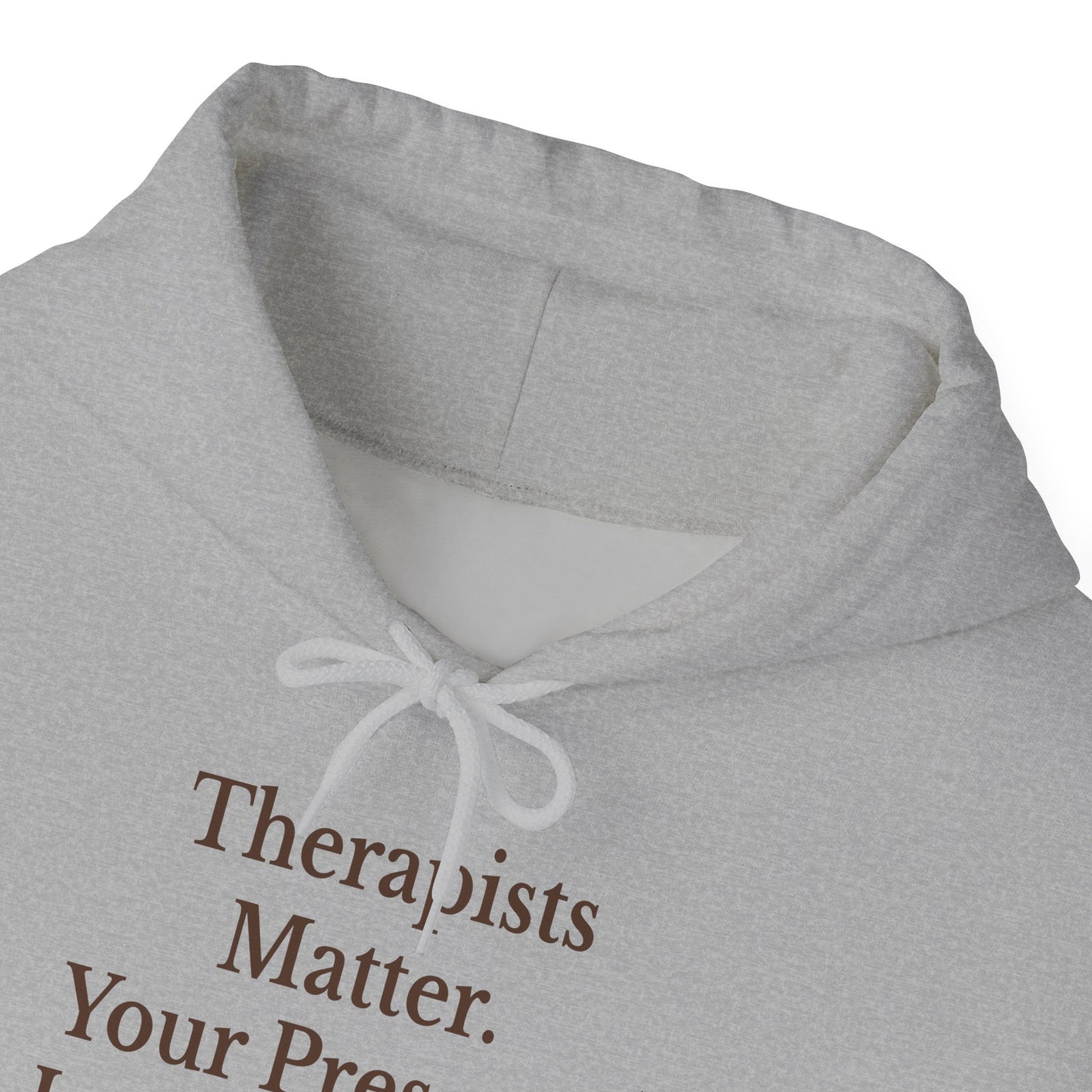 Therapists Matter Unisex Hoodie