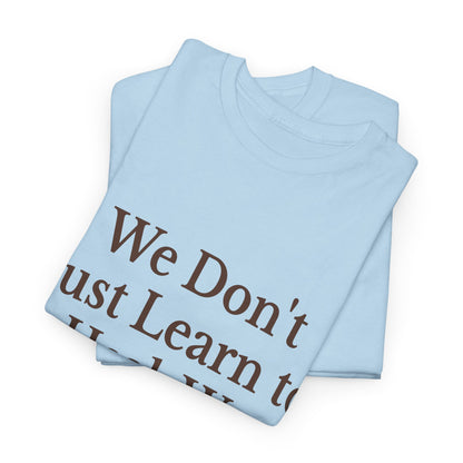 Unisex Inspirational Healing Tee