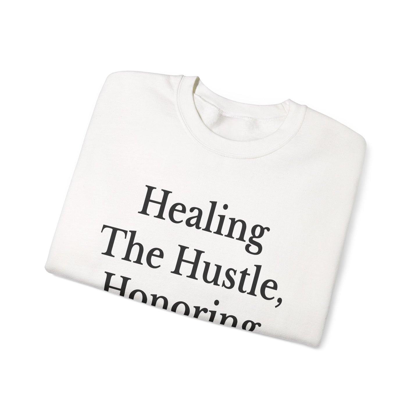 Healing Hustle Sweatshirt