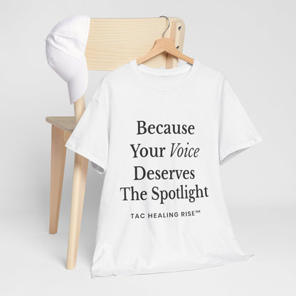 Empowering Voice Tee, Inspirational T-Shirt