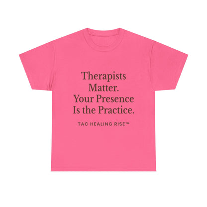 Therapist Appreciation Unisex Tee