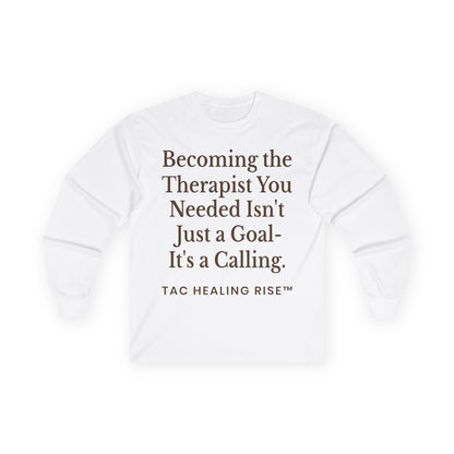 Unisex Therapist Calling Long Sleeve Tee