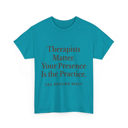 Therapist Appreciation Unisex Tee