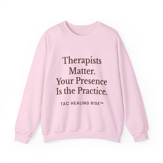 Therapists Matter Unisex Sweatshirt