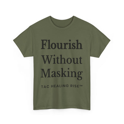 Flourish Without Masking Unisex Heavy Cotton Tee