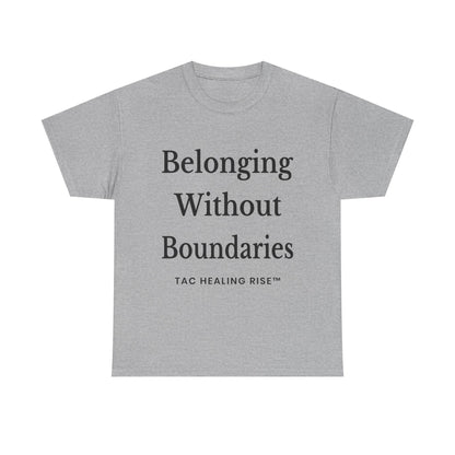 Belonging Without Boundaries Unisex Heavy Cotton Tee