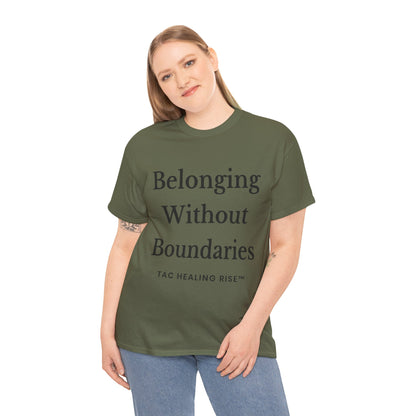 Belonging Without Boundaries Unisex Heavy Cotton Tee