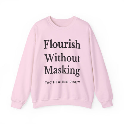 Flourish Without Masking Crewneck Sweatshirt