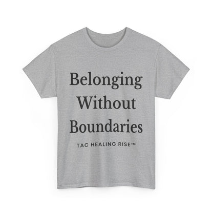 Belonging Without Boundaries Unisex Heavy Cotton Tee