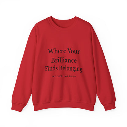Brilliance Belonging Sweatshirt