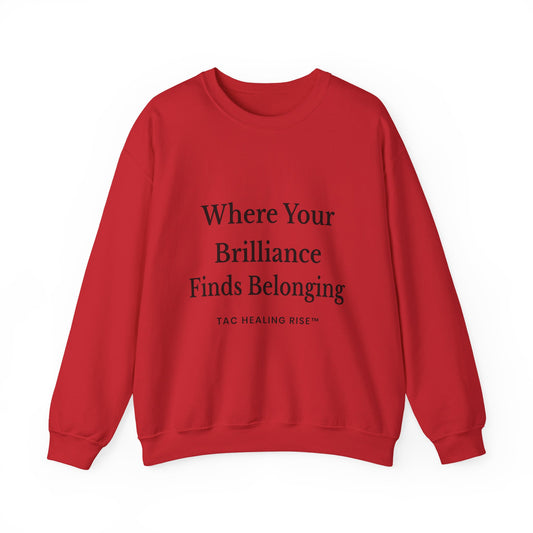 Brilliance Belonging Sweatshirt