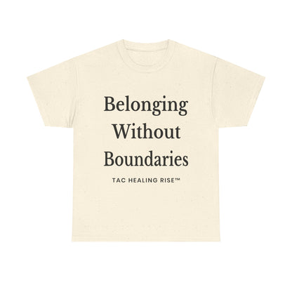 Belonging Without Boundaries Unisex Heavy Cotton Tee