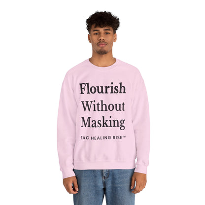 Flourish Without Masking Crewneck Sweatshirt