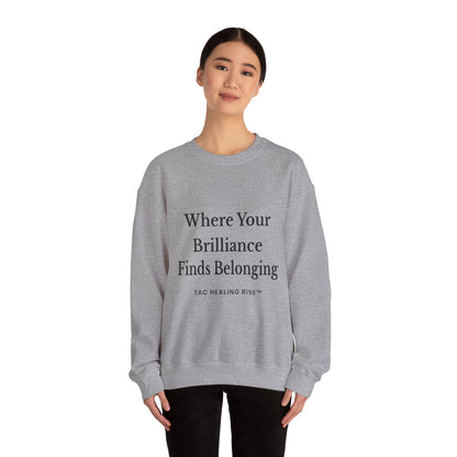 Brilliance Belonging Sweatshirt