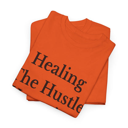 Healing Hustle Unisex Heavy Cotton Tee