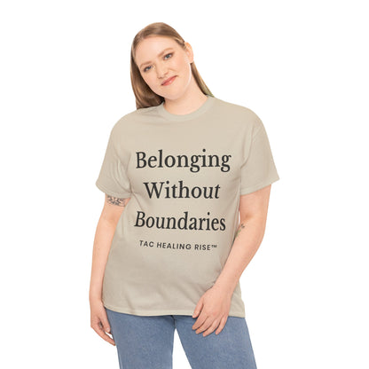Belonging Without Boundaries Unisex Heavy Cotton Tee