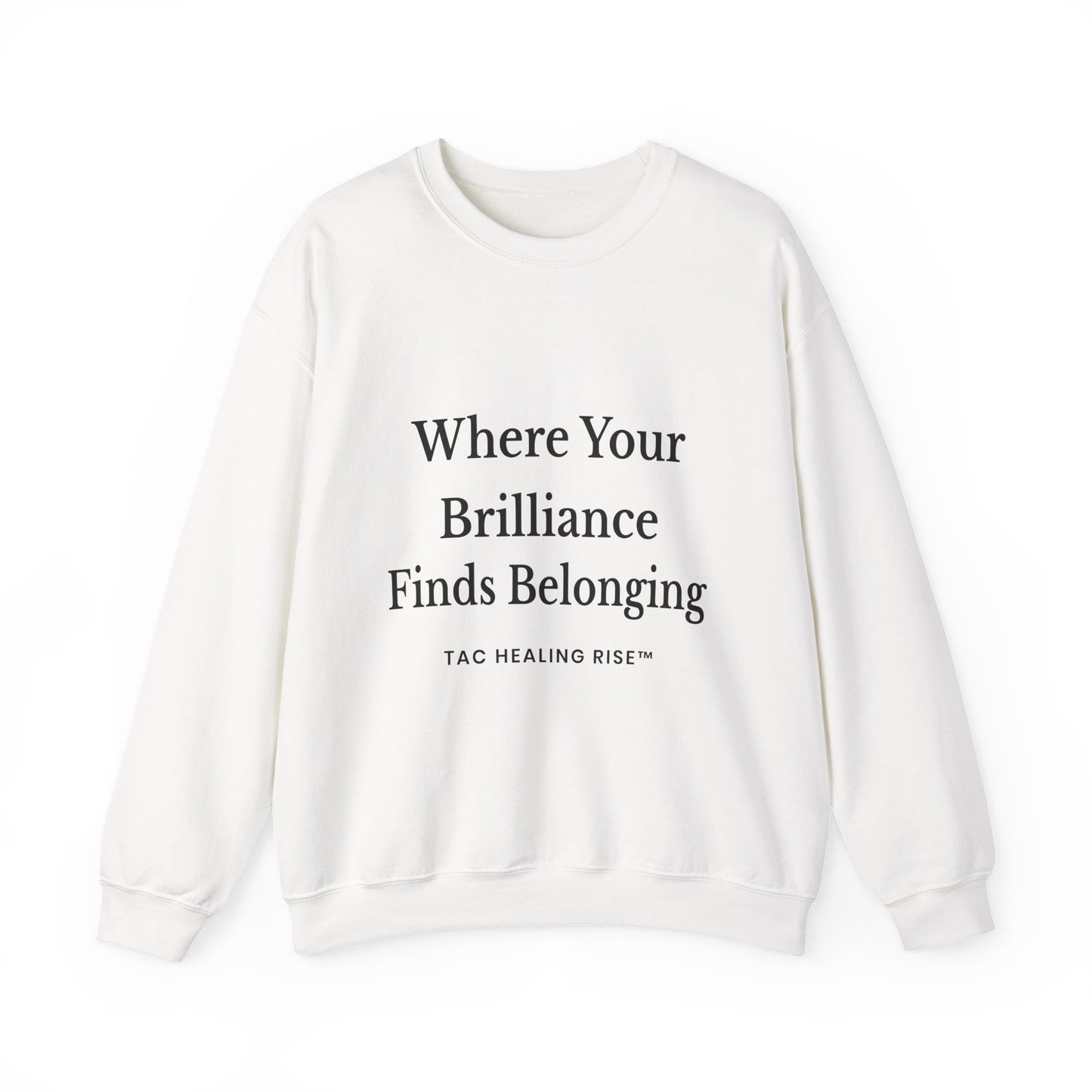 Brilliance Belonging Sweatshirt