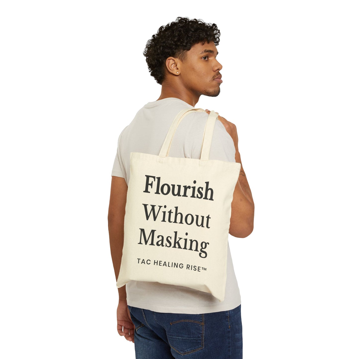 Flourish Without Masking Cotton Tote Bag